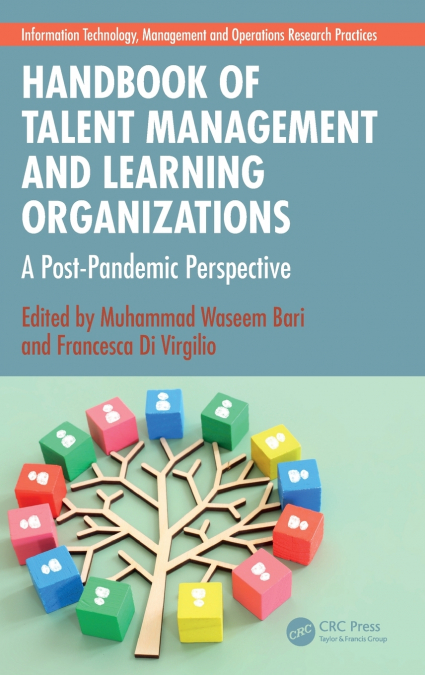 Handbook of Talent Management and Learning Organizations