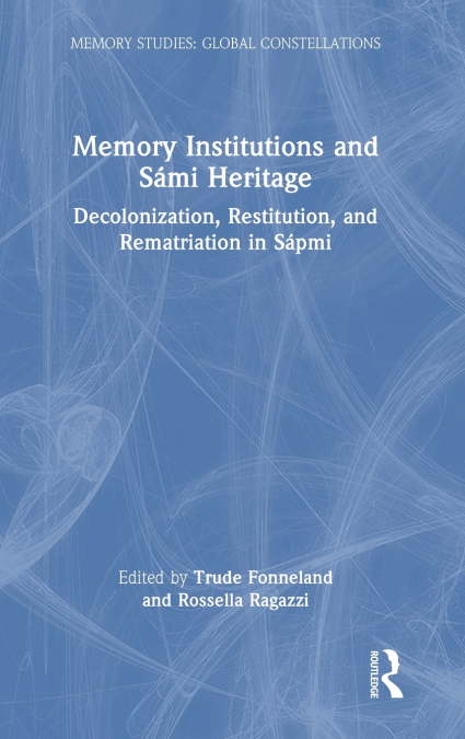 Memory Institutions and Sámi Heritage