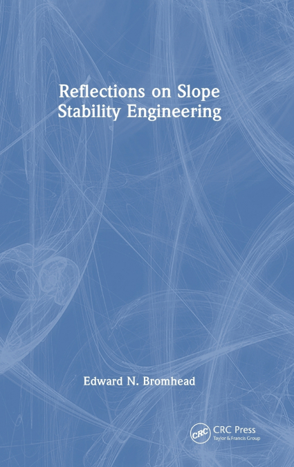 Reflections on Slope Stability Engineering