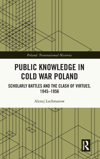 Public Knowledge in Cold War Poland