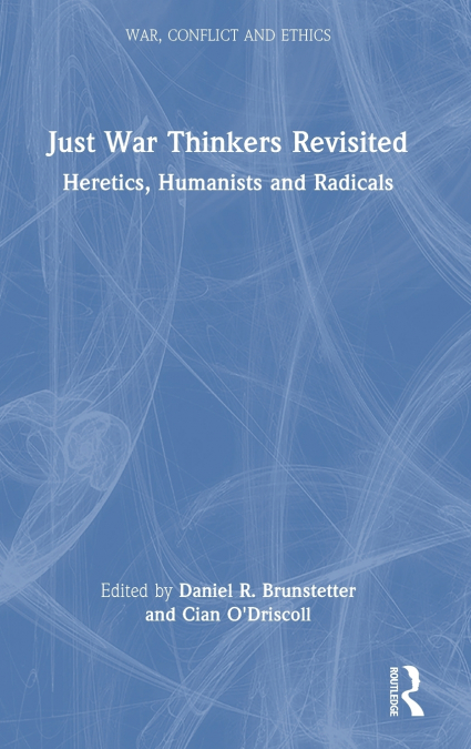 Just War Thinkers Revisited