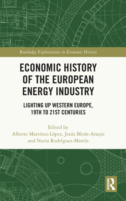 Economic History of the European Energy Industry