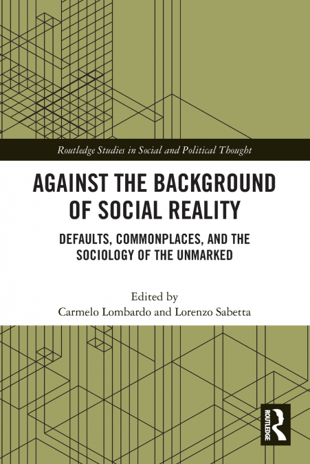 Against the Background of Social Reality