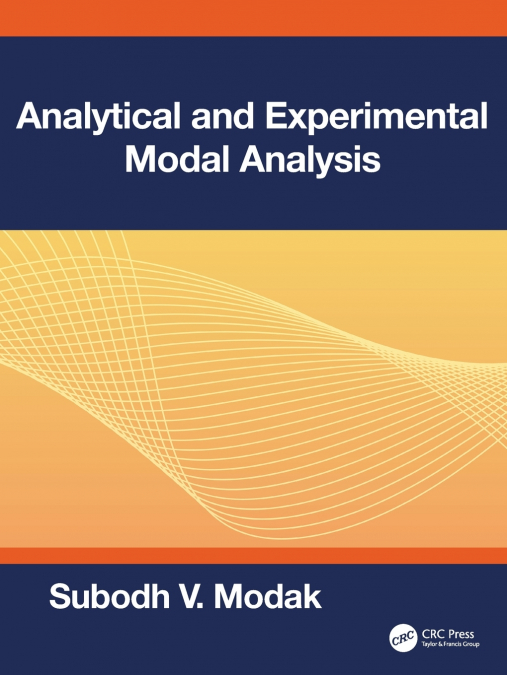 Analytical and Experimental Modal Analysis