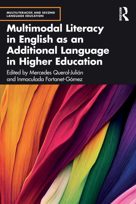 Multimodal Literacy in English as an Additional Language in Higher Education