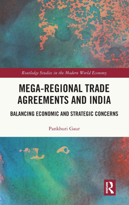 Mega-Regional Trade Agreements and India
