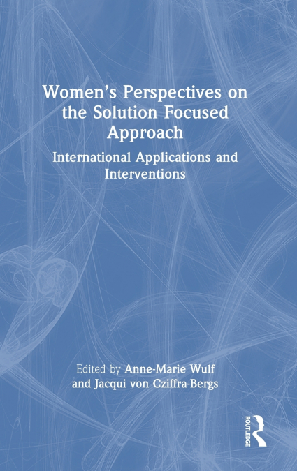 Women’s Perspectives on the Solution Focused Approach