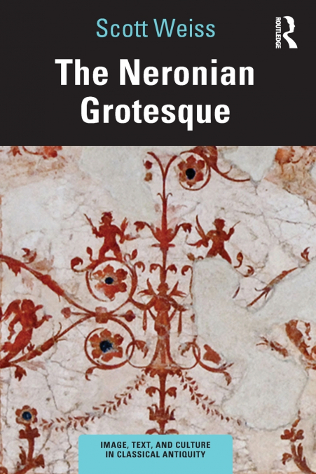 The Neronian Grotesque