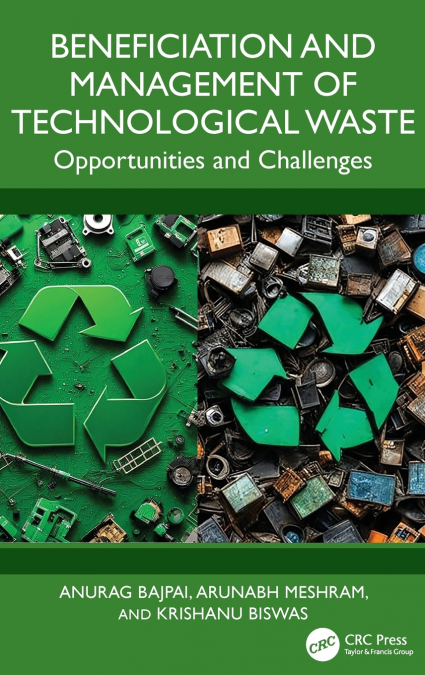 Beneficiation and Management of Technological Waste