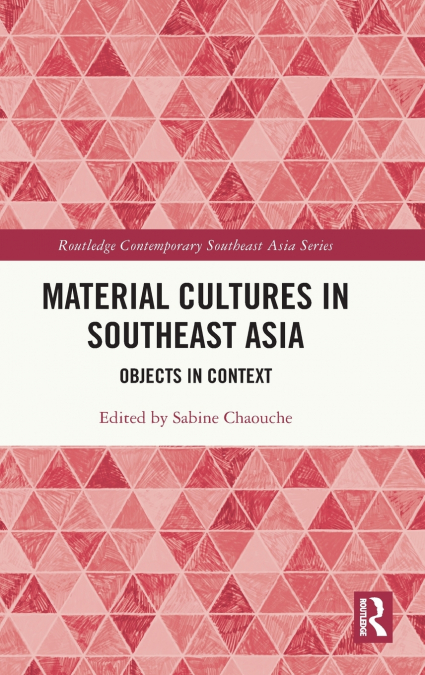 Material Cultures in Southeast Asia