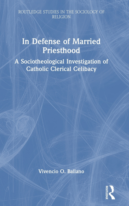 In Defense of Married Priesthood