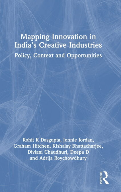 Mapping Innovation in India’s Creative Industries