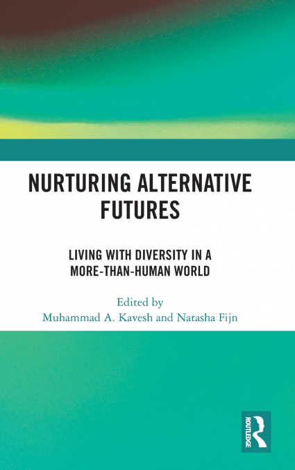 Nurturing Alternative Futures