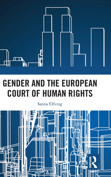 Gender and the European Court of Human Rights