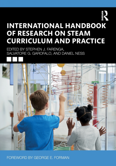 International Handbook of Research on STEAM Curriculum and Practice