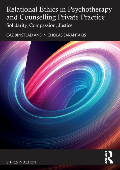 Relational Ethics in Psychotherapy and Counselling Private Practice