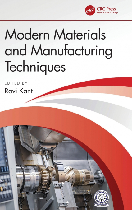 Modern Materials and Manufacturing Techniques