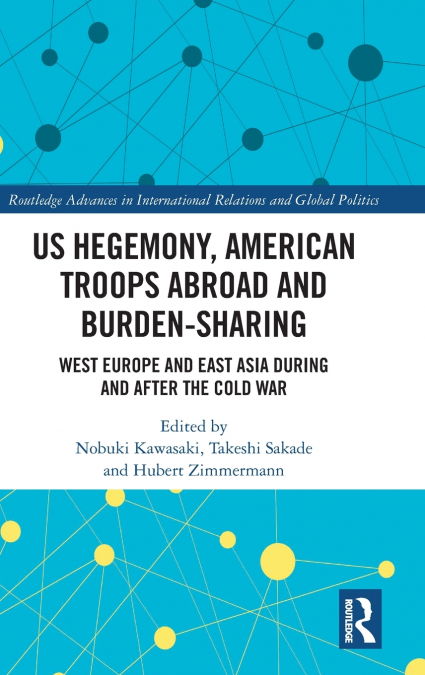US Hegemony, American Troops Abroad and Burden-Sharing