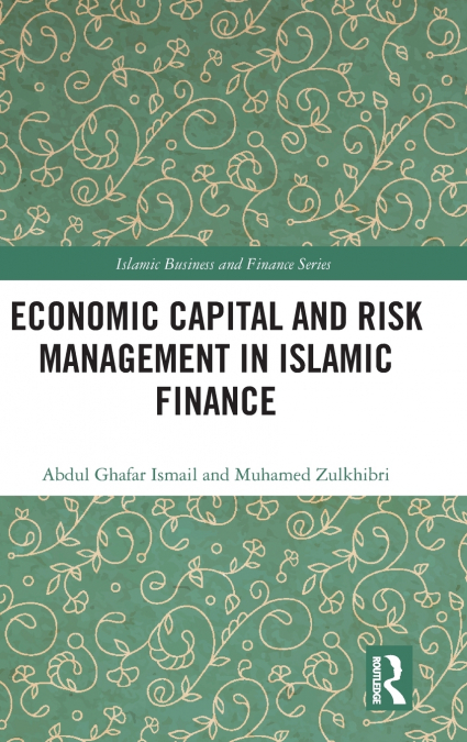 Economic Capital and Risk Management in Islamic Finance