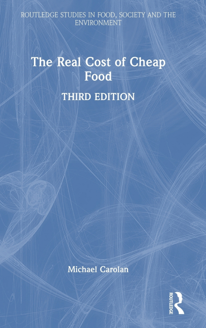 The Real Cost of Cheap Food