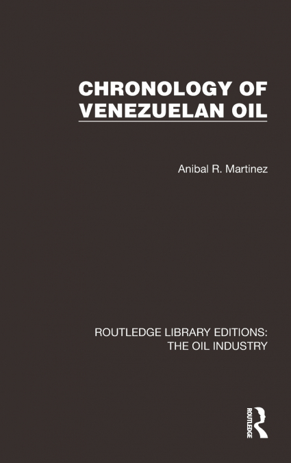 Chronology of Venezuelan Oil