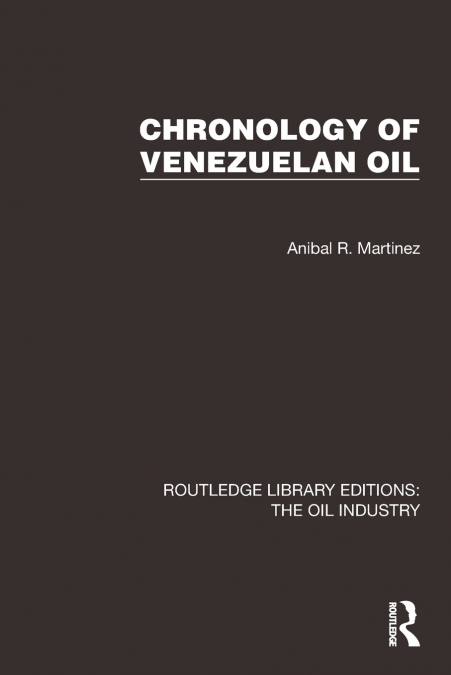 Chronology of Venezuelan Oil