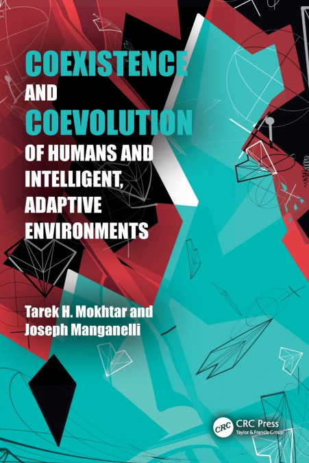 Coexistence and Coevolution of Humans and Intelligent, Adaptive Environments