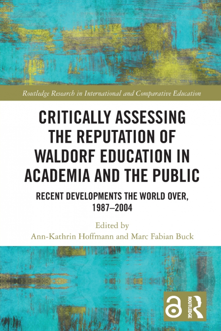 Critically Assessing the Reputation of Waldorf Education in Academia and the Public