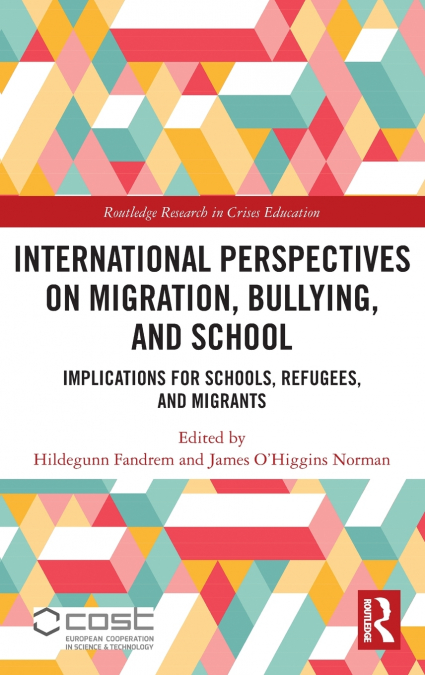 International Perspectives on Migration, Bullying, and School