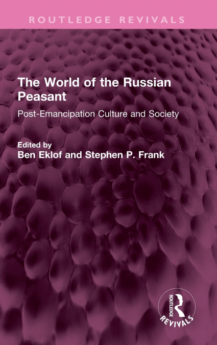 The World of the Russian Peasant