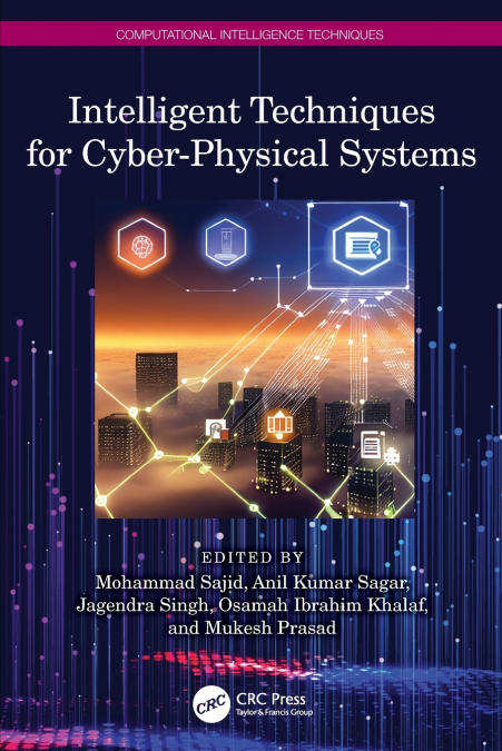 Intelligent Techniques for Cyber-Physical Systems