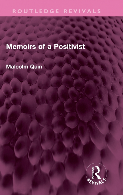 Memoirs of a Positivist