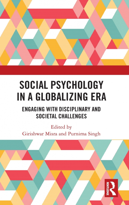 Social Psychology in a Globalizing Era