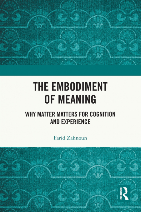 The Embodiment of Meaning