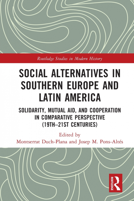 Social Alternatives in Southern Europe and Latin America
