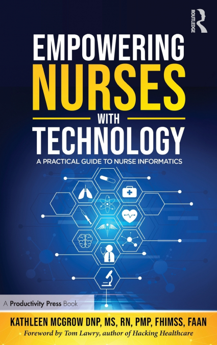 Empowering Nurses with Technology