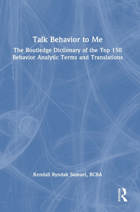 Talk Behavior to Me