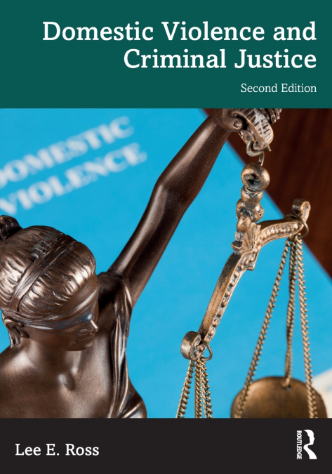 Domestic Violence and Criminal Justice