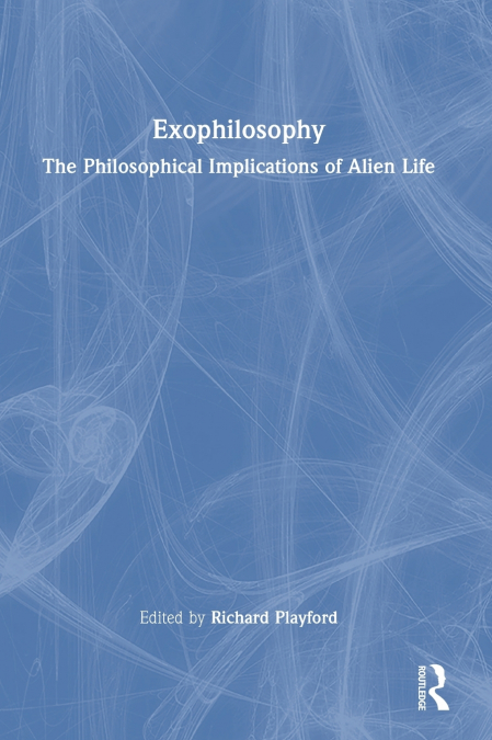 Exophilosophy