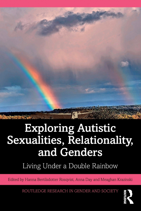 Exploring Autistic Sexualities, Relationality, and Genders