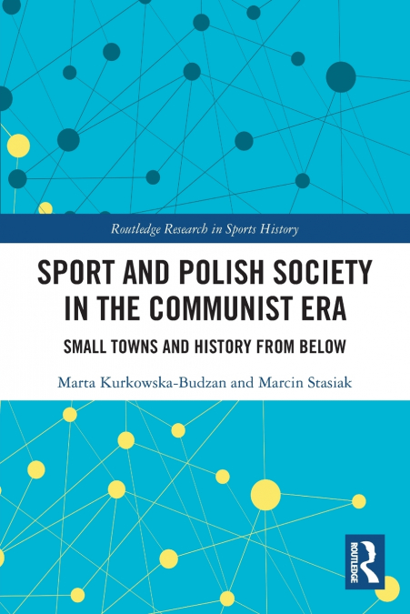 Sport and Polish Society in the Communist Era