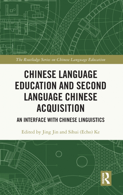 Chinese Language Education and Second Language Chinese Acquisition