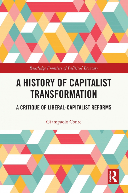 A History of Capitalist Transformation