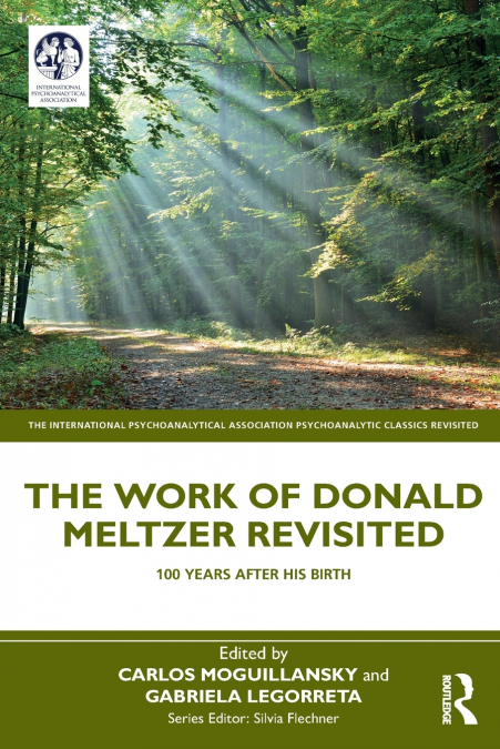 The Work of Donald Meltzer Revisited