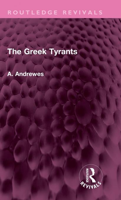 The Greek Tyrants