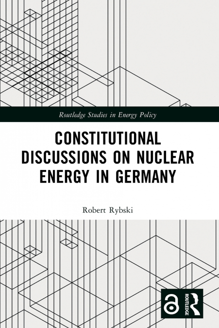 Constitutional Discussions on Nuclear Energy in Germany
