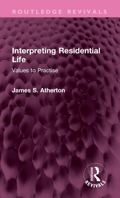Interpreting Residential Life