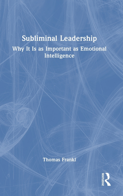 Subliminal Leadership