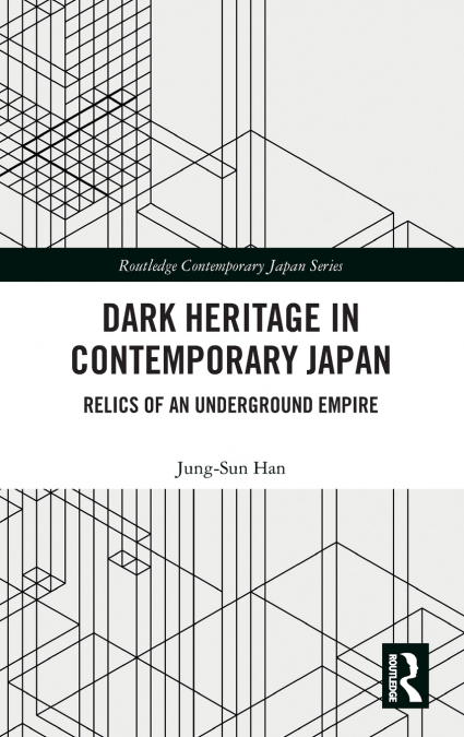 Dark Heritage in Contemporary Japan