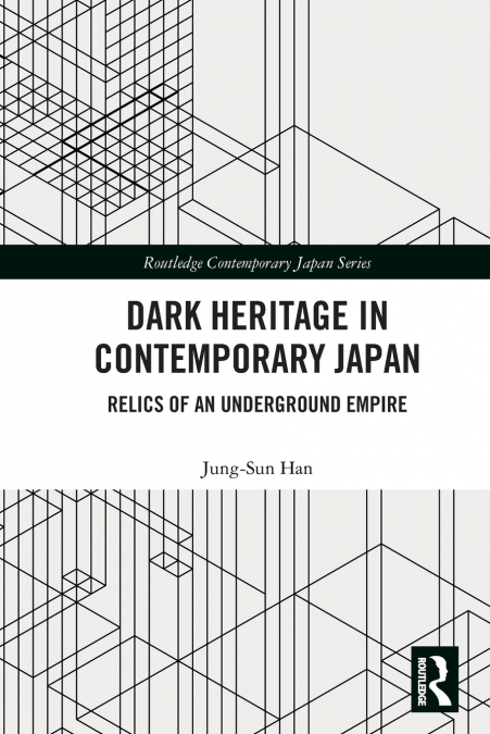 Dark Heritage in Contemporary Japan